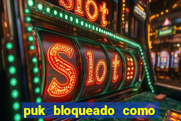 puk bloqueado como desbloquear vivo
